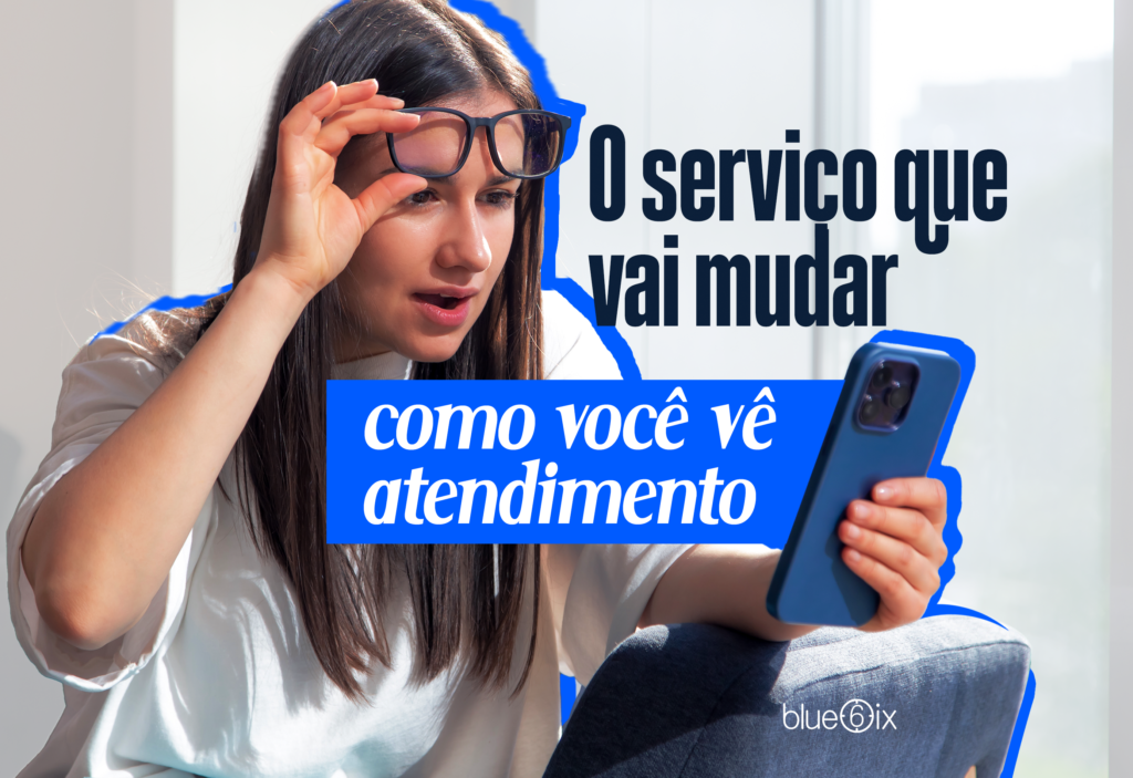 Comportamento Humano: o serviço que vai mudar como você vê o atendimento