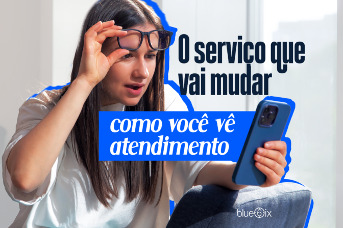 Comportamento Humano: o serviço que vai mudar como você vê o atendimento