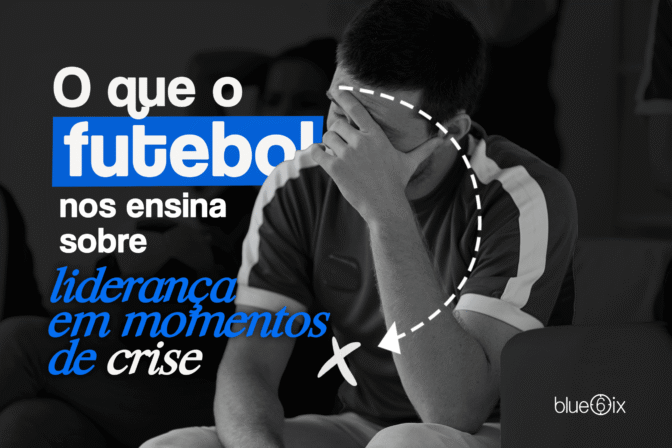O que o futebol me ensinou sobre liderança em momentos de crise