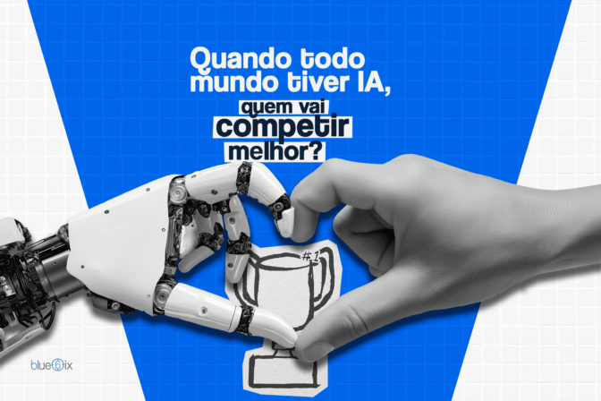 Quando todo mundo tiver IA, quem vai competir melhor?